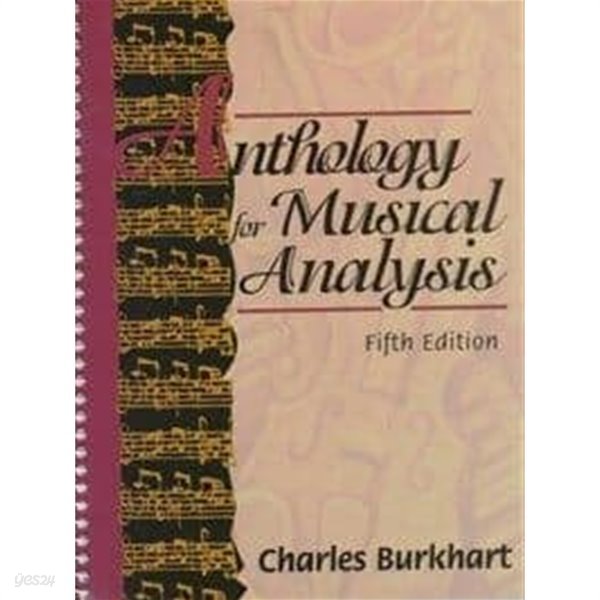 ANTHOLOGY FOR MUSICAL ANALYSIS