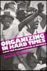 Organizing in Hard Times: Labor and Neighborhoods in Hartford