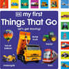 My First Things That Go: Let's Get Moving!