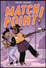 Match Point!