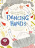 Dancing Hands