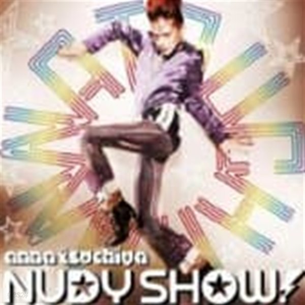 Tsuchiya Anna / Nudy Show!