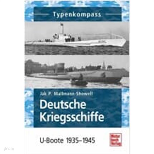 Deutsche Kriegsschiffe U-Boote 1935-1945