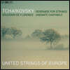 United Strings of Europe 차이콥스키: 현을 위한 세레나데, 플로렌스의 추억 (Tchaikovsky: Serenade For String Op.48, Souvenir  Florence Op.70)