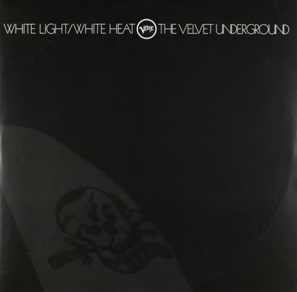 벨벳 언더그라운드 (The Velvet Underground) - White Light/White Heat(US발매)
