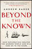 Beyond the Known