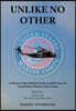 Unlike No Other: A Memoir of the Unlikely, Yet Successful Career of a United States Marine Corps Aviator
