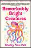 The Remarkably Bright Creatures