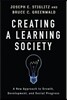 Creating a Learning Society: A New Approach to Growth, Development, and Social Progress