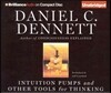 Intuition Pumps and Other Tools for Thinking