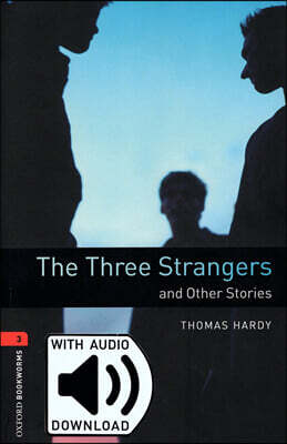 Oxford Bookworms Library 3/E 3: The Three Strangers (with MP3)