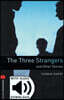 Oxford Bookworms Library 3/E 3: The Three Strangers (with MP3)