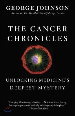 The Cancer Chronicles: Unlocking Medicine's Deepest Mystery