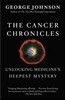 The Cancer Chronicles: Unlocking Medicine's Deepest Mystery