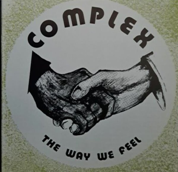 Complex /The Way We Feel 