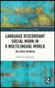 Language Discordant Social Work in a Multilingual World