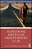 Screening American Independent Film