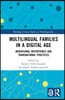 Multilingual Families in a Digital Age
