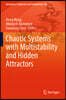 Chaotic Systems with Multistability and Hidden Attractors