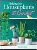 Adorable Houseplants to Crochet