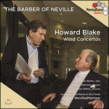 Neville Marriner 호워드 블레이크: 목관 악기를 위한 협주곡 - 네빌 마리너 (Howard Blake: The Barber of Neville)