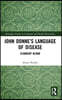 John Donne’s Language of Disease