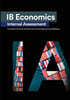IB Economics Internal Assessment: The Definitive IA Commentary Guide For the International Baccalaureate [IB] Diploma