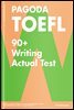 PAGODA TOEFL 90+ Writing Actual Test