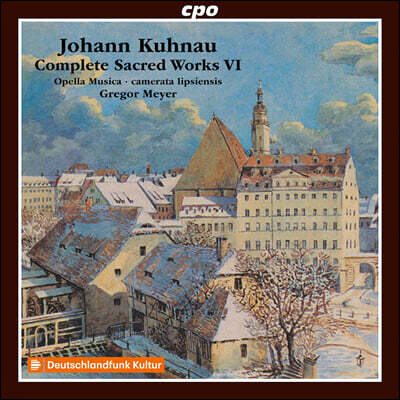 Camerata Lipsiensis 요한 쿠나우: 종교음악 작품 6집 (Johann Kuhnau: Complete Sacred Works Vol. 6)