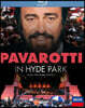 루치아노 파바로티 하이드 파크 콘서트 (Pavarotti in Hyde Park)