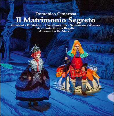 Alessandro De Marchi 치마로사: 오페라 '비밀 결혼' (Cimarosa: Il Matrimonio Segreto)