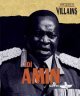 History's Villains: IDI Amin