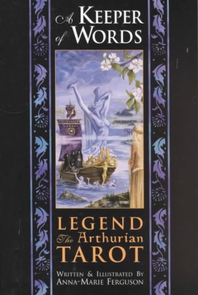 A Keeper of Words: Legend the Arthurian Tarot