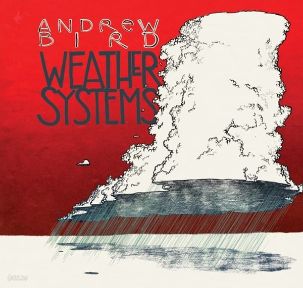앤드류 버드 (Andrew Bird) - Weather Systems