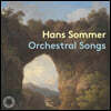 Guillermo Garcia Calvo 한스 좀머: 관현악 반주 가곡집 (Hans Sommer: Orchestral Songs)