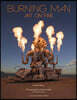 Burning Man: Art on Fire: Revised and Updated Edition