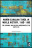 North Eurasian Trade in World History, 1660–1860