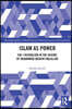 Islam as Power