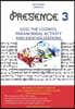 PRESENCE 3 - God, Cosmos, Paranormal activity and Exocivilizations