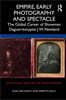 Empire, Early Photography and Spectacle