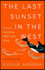 The Last Sunset in the West