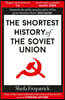 The Shortest History of the Soviet Union