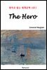 The Hero - 영어로 읽는 세계문학 1051