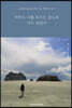 아무도 나를 모르는 곳으로 가고 싶었다