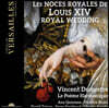 Vincent Dumestre 루이 14세의 결혼식 음악 (Les Noces Royales De Louis Xiv)