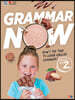 Grammar Now 2