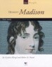 Dolley Madison: First Lady