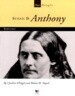 Susan B. Anthony: Reformer