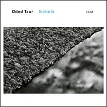Oded Tzur (오데드 추르) - Isabela [LP]