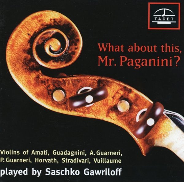 자슈코 가브릴로프 - Saschko Gawriloff - What About This, Mr. Paganini? [독일발매]